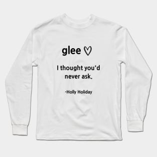 Glee/Holly Long Sleeve T-Shirt